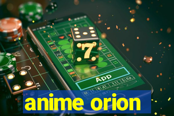 anime orion